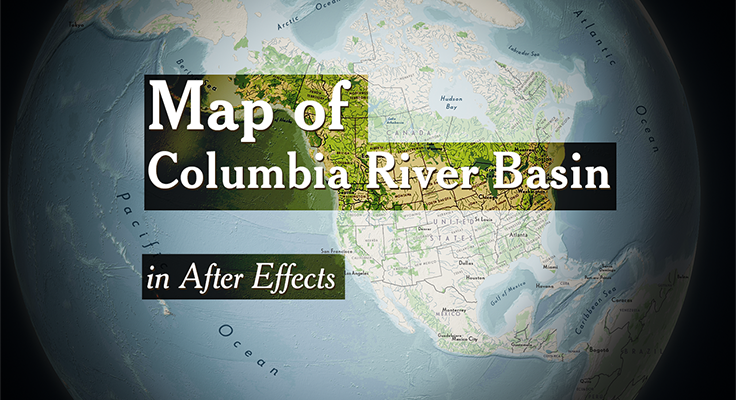 After effects cover for animated map of Columbia River Basin